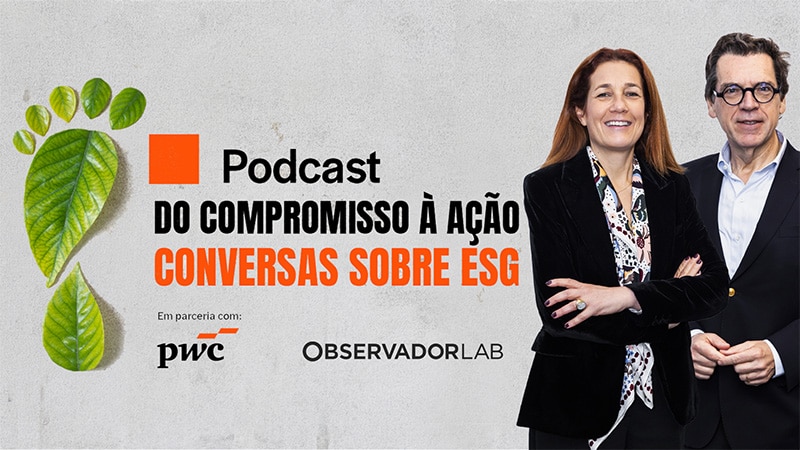 Podcast PwC e Observador – Tecnologia, IA e dados ao serviço da sustentabilidade