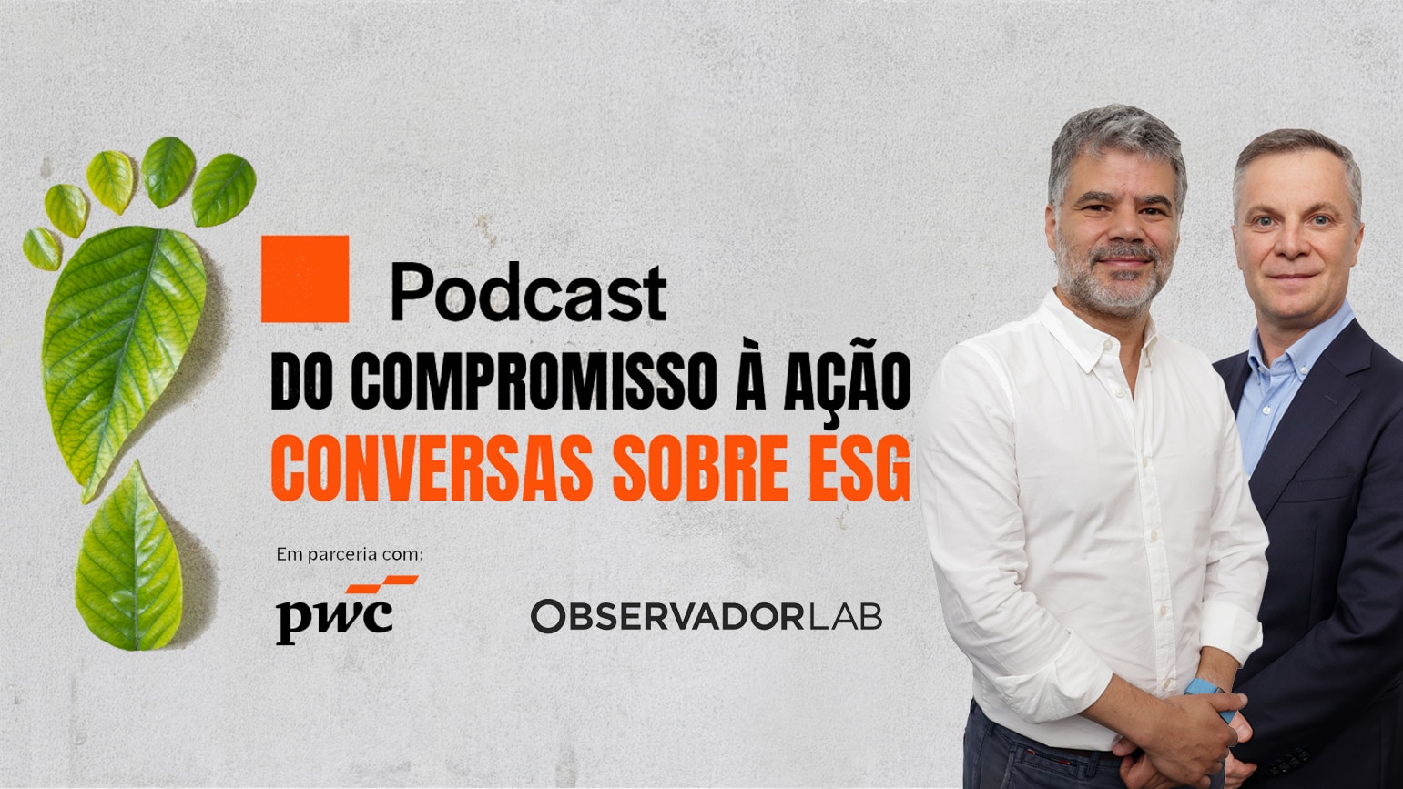 Podcast PwC e Observador – Empreendedorismo e inovação sustentável